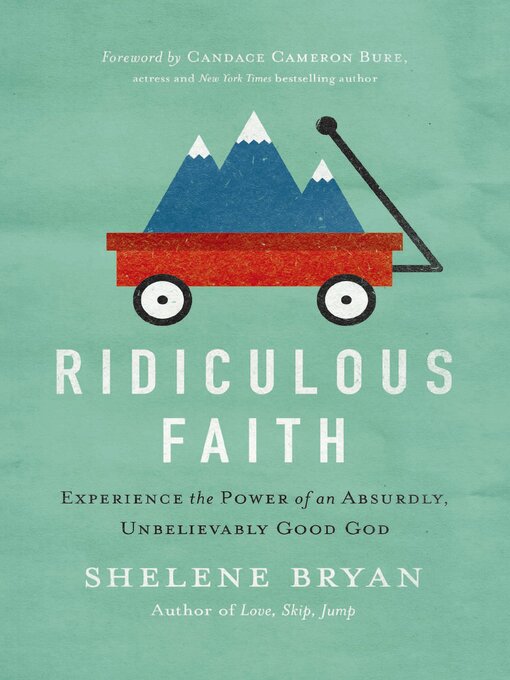 Title details for Ridiculous Faith by Shelene Bryan - Available